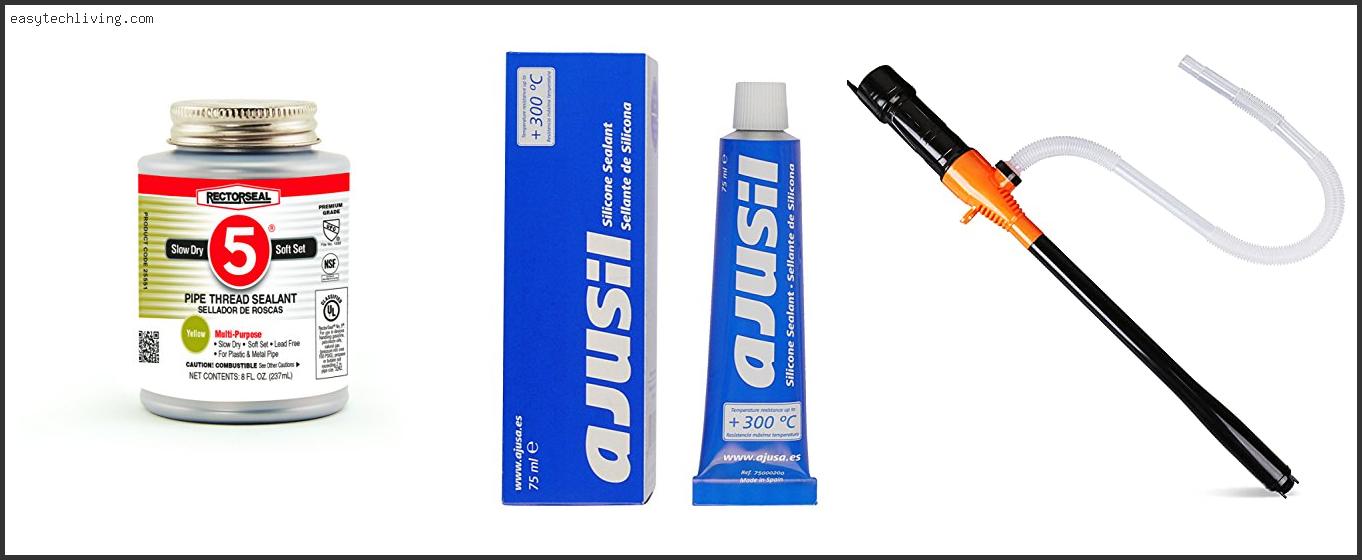 Top 10 Best Sealant For Fuel Pump – Available On Market