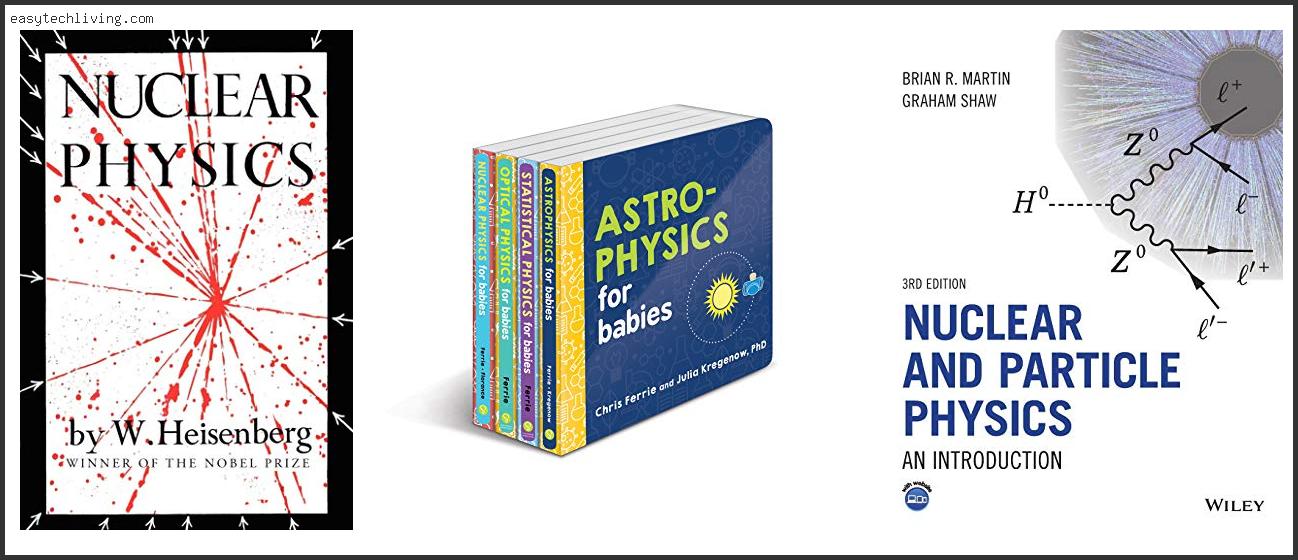 Top 10 Best Book For Nuclear Physics Based On User Rating