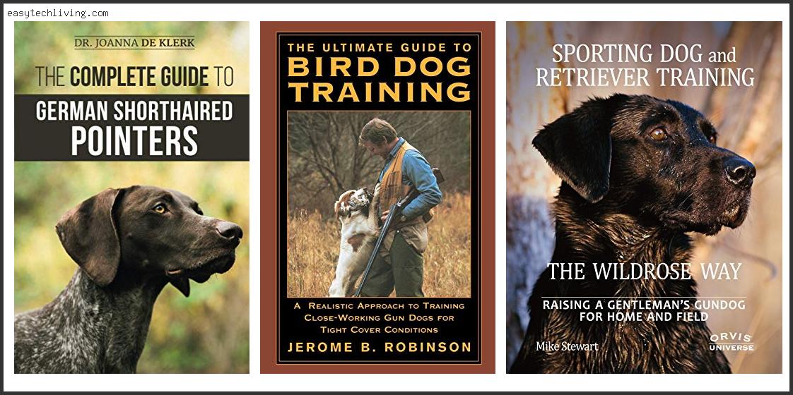 Top 10 Best Hunting Dog Training Books Based On User Rating